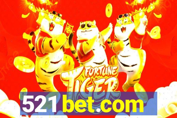 521 bet.com